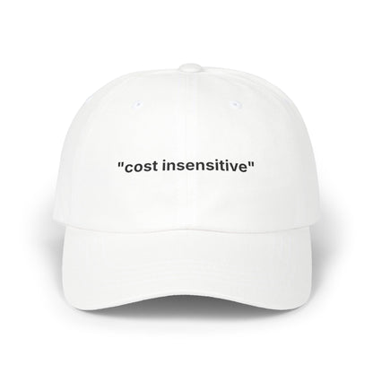 "cost insensitive" hat
